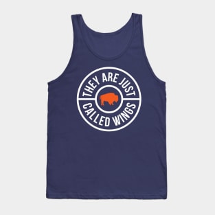 They Are Just Called Wings - Buffalo Chicken Wings Tank Top